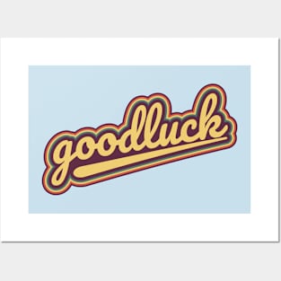 goodluck Posters and Art